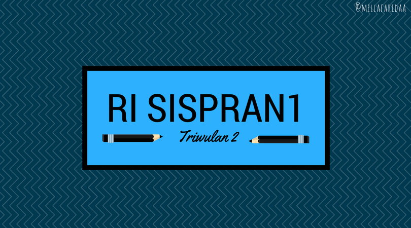 Jadwal Rencana Implementasi (RI) SISPRAN1 Triwulan 2-2018